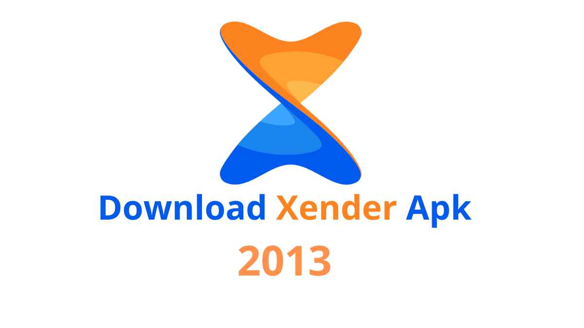 Xender Apk Download 2013