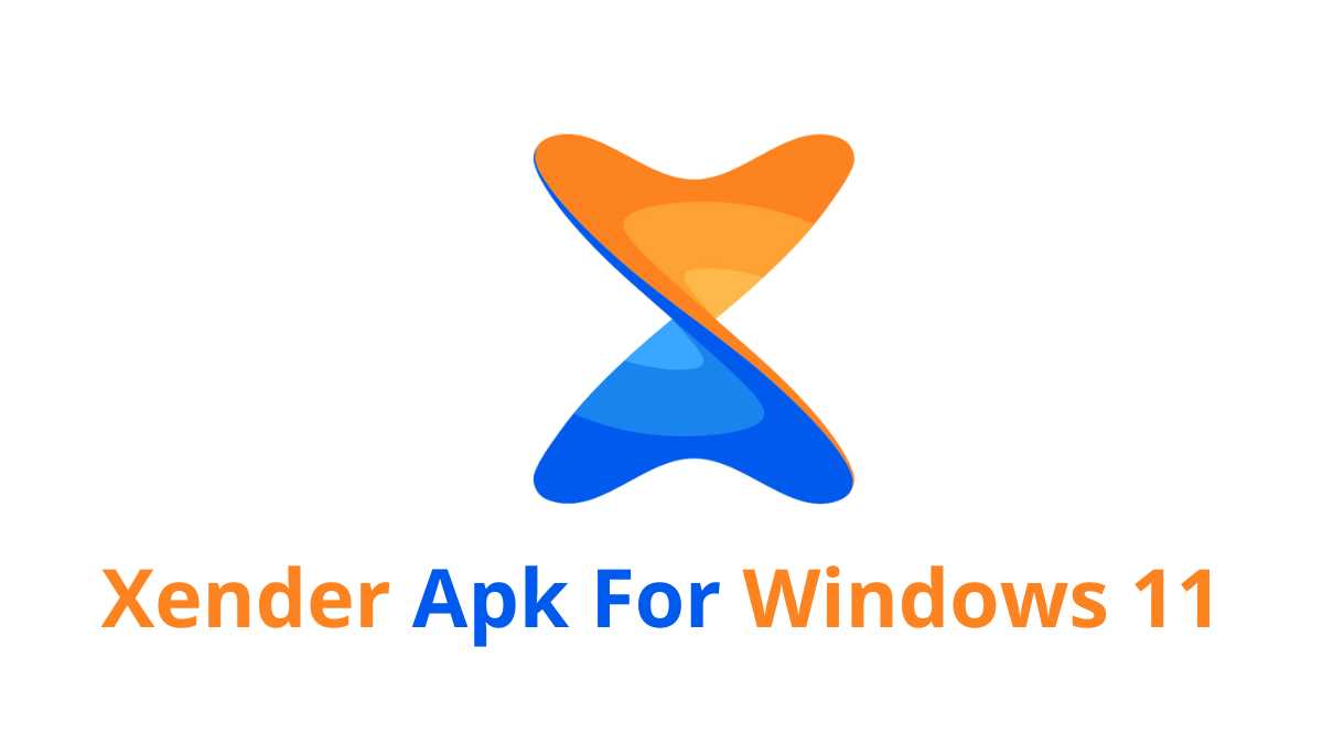 Xender for Windows 11